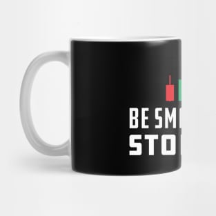 Trader - Be Smart Use Stoploss Mug